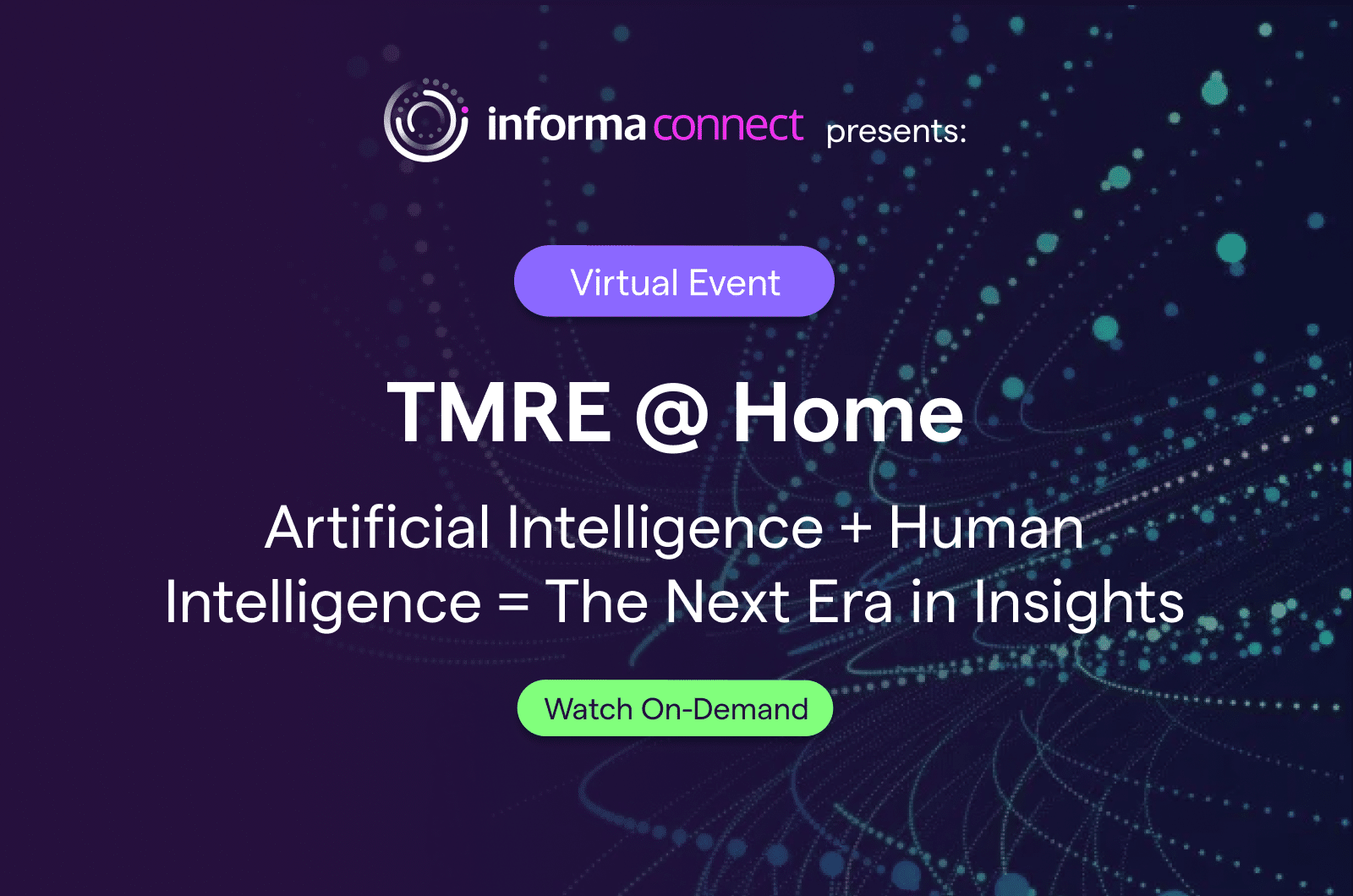 TMRE@Home: “Artificial Intelligence + Human Intelligence = The Next Era in Insights”