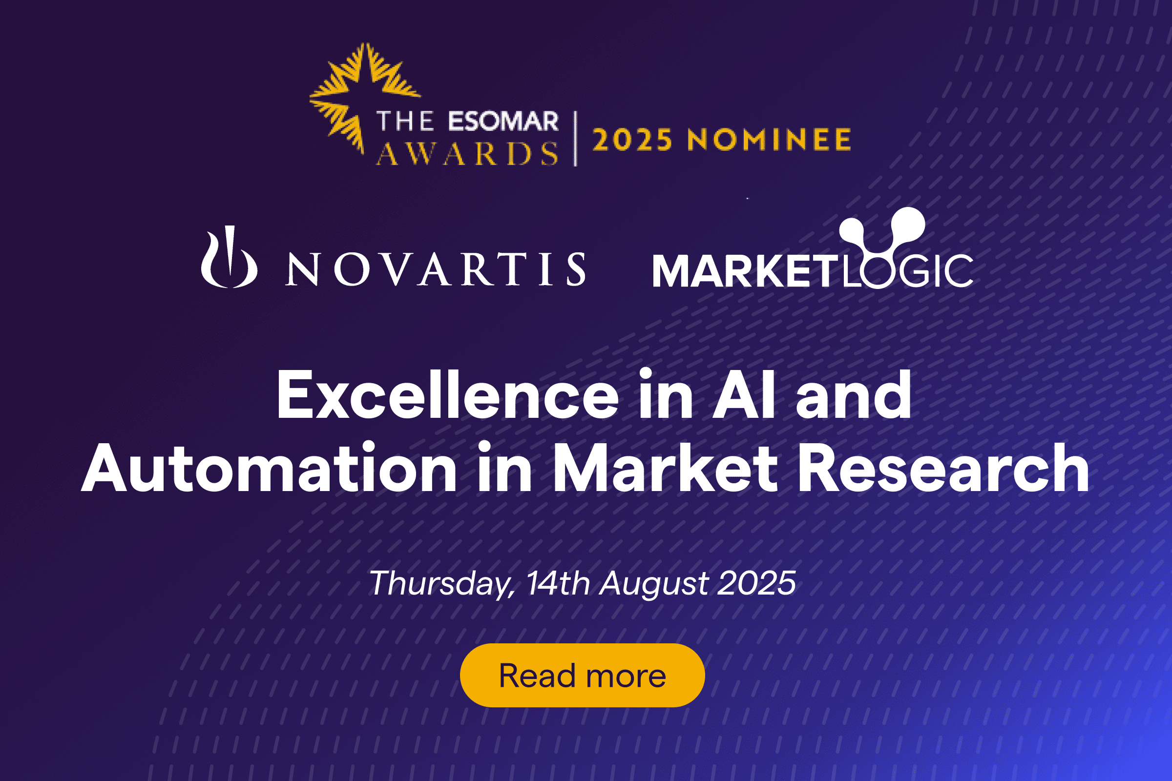 Novartis and Market Logic nominated for “Excellence in AI and Automation in Market Research” at the 2025 Annual ESOMAR Awards 